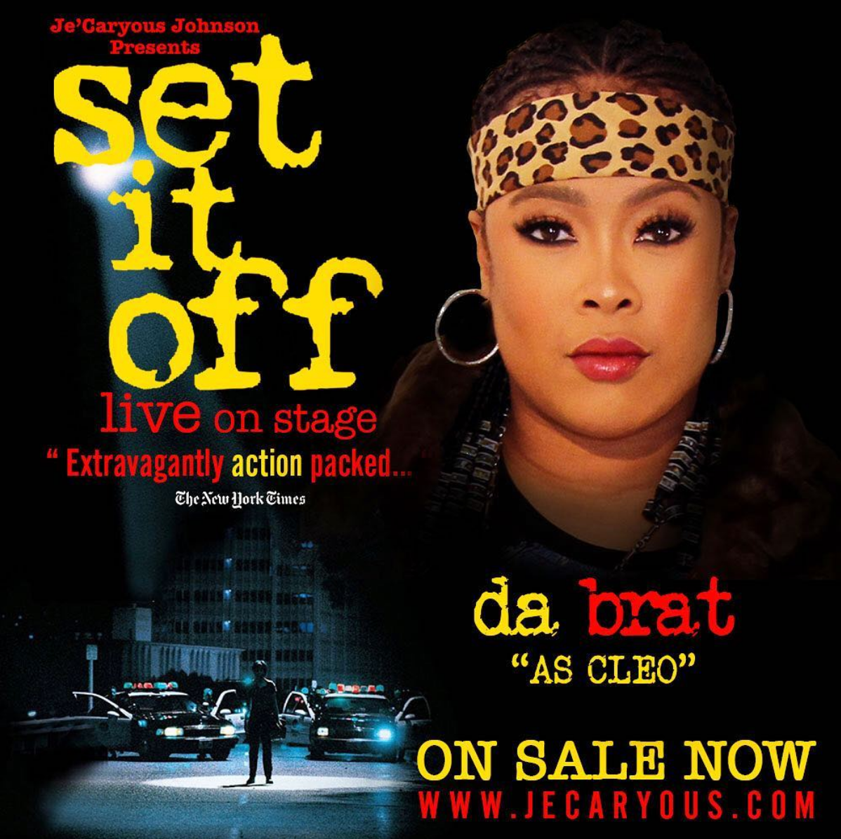 The Quick Read: Da Brat Is Bringing 'Set It Off' To The Stage
